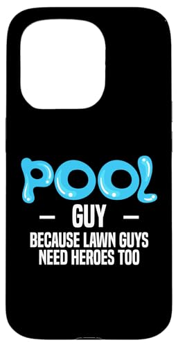 Pool Guy Because Lawn Guys Need Heroes Too Hülle für iPhone 15 Pro Pool Guy Because Lawn Guys Need Heroes Too Hülle für iPhone 15 Pro von Poolreinigung Poolpfleger Designs