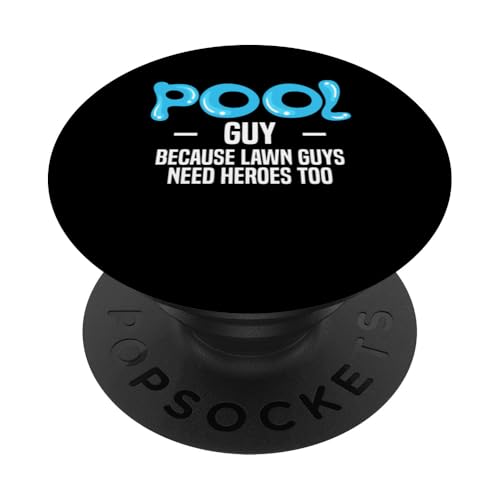 Pool Guy Because Lawn Guys Need Heroes Too PopSockets Klebender PopGrip Pool Guy Because Lawn Guys Need Heroes Too PopSockets Klebender PopGrip von Poolreinigung Poolpfleger Designs