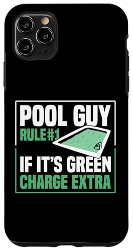 Pool Guy Rule 1 If Its Green Charge Extra Hülle für iPhone 11 Pro Max von Poolreinigung Poolpfleger Designs