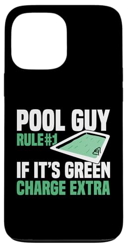 Pool Guy Rule 1 If Its Green Charge Extra Hülle für iPhone 13 Pro Max Pool Guy Rule 1 If Its Green Charge Extra Hülle für iPhone 13 Pro Max von Poolreinigung Poolpfleger Designs