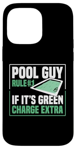 Pool Guy Rule 1 If Its Green Charge Extra Hülle für iPhone 14 Pro Max Pool Guy Rule 1 If Its Green Charge Extra Hülle für iPhone 14 Pro Max von Poolreinigung Poolpfleger Designs