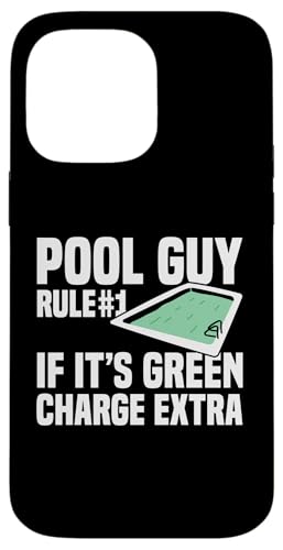 Pool Guy Rule 1 If Its Green Charge Extra Hülle für iPhone 14 Pro Max Pool Guy Rule 1 If Its Green Charge Extra Hülle für iPhone 14 Pro Max von Poolreinigung Poolpfleger Designs