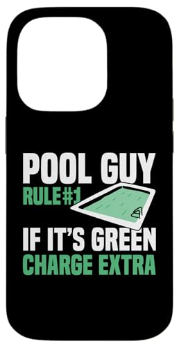 Pool Guy Rule 1 If Its Green Charge Extra Hülle für iPhone 14 Pro Pool Guy Rule 1 If Its Green Charge Extra Hülle für iPhone 14 Pro von Poolreinigung Poolpfleger Designs