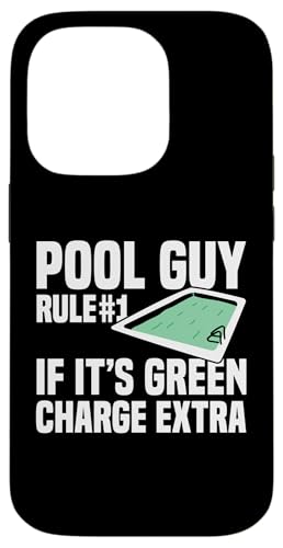 Pool Guy Rule 1 If Its Green Charge Extra Hülle für iPhone 14 Pro von Poolreinigung Poolpfleger Designs