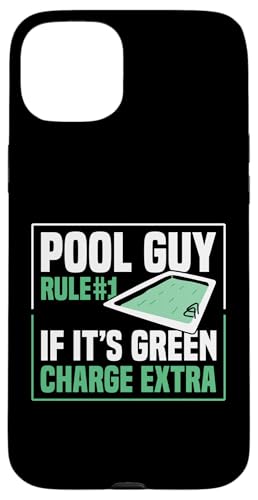Pool Guy Rule 1 If Its Green Charge Extra Hülle für iPhone 15 Plus von Poolreinigung Poolpfleger Designs