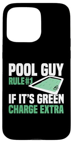Pool Guy Rule 1 If Its Green Charge Extra Hülle für iPhone 15 Pro Max Pool Guy Rule 1 If Its Green Charge Extra Hülle für iPhone 15 Pro Max von Poolreinigung Poolpfleger Designs