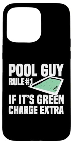 Pool Guy Rule 1 If Its Green Charge Extra Hülle für iPhone 15 Pro Max Pool Guy Rule 1 If Its Green Charge Extra Hülle für iPhone 15 Pro Max von Poolreinigung Poolpfleger Designs