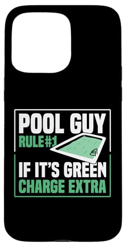 Pool Guy Rule 1 If Its Green Charge Extra Hülle für iPhone 15 Pro Max Pool Guy Rule 1 If Its Green Charge Extra Hülle für iPhone 15 Pro Max von Poolreinigung Poolpfleger Designs