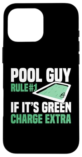 Pool Guy Rule 1 If Its Green Charge Extra Hülle für iPhone 16 Pro Max Pool Guy Rule 1 If Its Green Charge Extra Hülle für iPhone 16 Pro Max von Poolreinigung Poolpfleger Designs