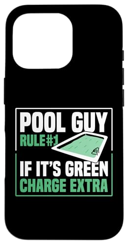 Pool Guy Rule 1 If Its Green Charge Extra Hülle für iPhone 16 Pro Pool Guy Rule 1 If Its Green Charge Extra Hülle für iPhone 16 Pro von Poolreinigung Poolpfleger Designs