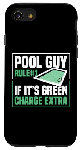 Pool Guy Rule 1 If Its Green Charge Extra Hülle für iPhone SE (2020) / 7 / 8 von Poolreinigung Poolpfleger Designs