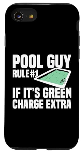 Pool Guy Rule 1 If Its Green Charge Extra Hülle für iPhone SE (2020) / 7 / 8 von Poolreinigung Poolpfleger Designs