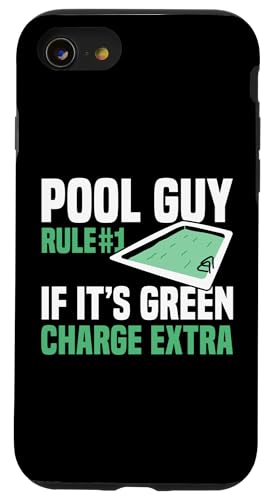 Pool Guy Rule 1 If Its Green Charge Extra Hülle für iPhone SE (2020) / 7 / 8 von Poolreinigung Poolpfleger Designs