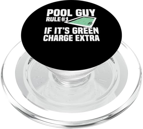 Pool Guy Rule 1 If Its Green Charge Extra PopSockets PopGrip für MagSafe von Poolreinigung Poolpfleger Designs