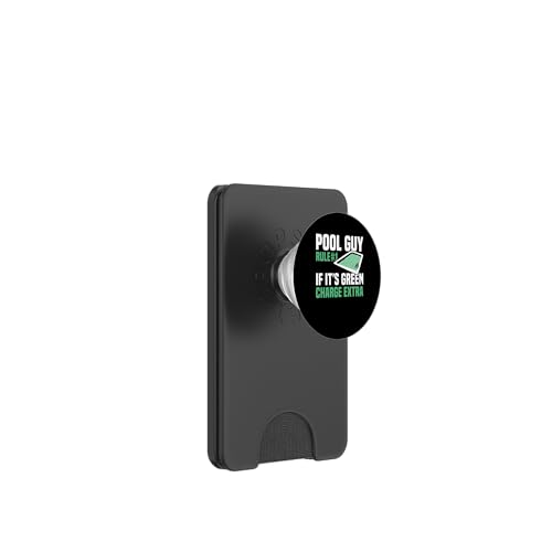 Pool Guy Rule 1 If Its Green Charge Extra PopSockets PopWallet für MagSafe von Poolreinigung Poolpfleger Designs