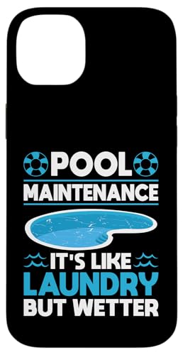 Pool Maintenance Its Like Laundry But Wetter Pool Guy Hülle für iPhone 14 Plus von Poolreinigung Poolpfleger Designs