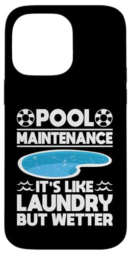 Pool Maintenance Its Like Laundry But Wetter Pool Guy Hülle für iPhone 14 Pro Max Pool Maintenance Its Like Laundry But Wetter Pool Guy Hülle für iPhone 14 Pro Max von Poolreinigung Poolpfleger Designs