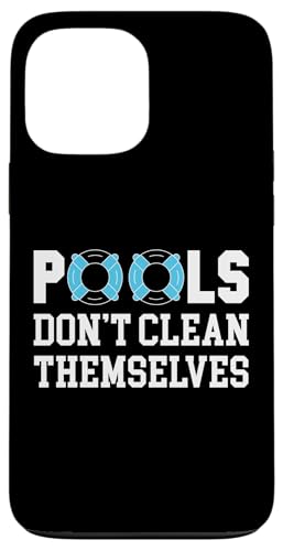 Pools Dont Clean Themselves Pool Guy Pool Cleaner Hülle für iPhone 13 Pro Max Pools Dont Clean Themselves Pool Guy Pool Cleaner Hülle für iPhone 13 Pro Max von Poolreinigung Poolpfleger Designs