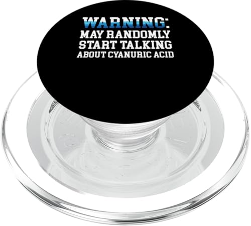 Warning May Randomly Start Talking About Cyanuric Acid PopSockets PopGrip für MagSafe Warning May Randomly Start Talking About Cyanuric Acid PopSockets PopGrip für MagSafe von Poolreinigung Poolpfleger Designs