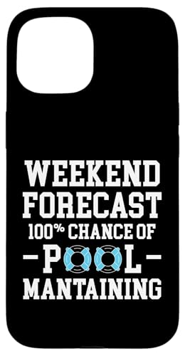 Weekend Forecast 100% Cahnce Of Pool Guy Pool Cleaner Hülle für iPhone 15 Weekend Forecast 100% Cahnce Of Pool Guy Pool Cleaner Hülle für iPhone 15 von Poolreinigung Poolpfleger Designs