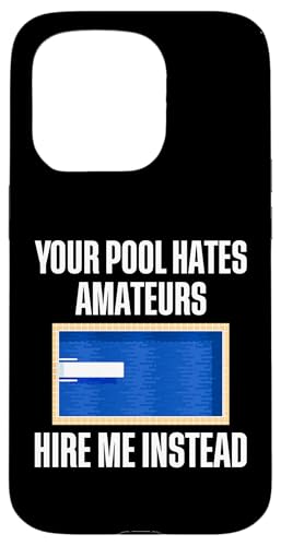 Your Pool Hates Amateurs Hire Me Pool Guy Pool Cleaner Hülle für iPhone 15 Pro Your Pool Hates Amateurs Hire Me Pool Guy Pool Cleaner Hülle für iPhone 15 Pro von Poolreinigung Poolpfleger Designs