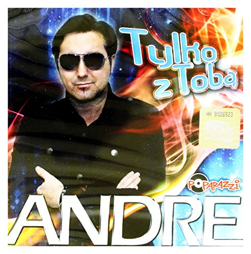 Andre: Tylko Z Tobą [CD] von Poparazzi