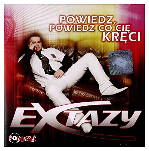 Extazy: Powiedz, powiedz co cię kręci [CD] von Poparazzi