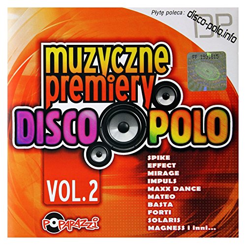 Maxx Dance / Effect / HI-FI: Muzyczne Premiery Disco Polo Vol. 2 [CD] von Poparazzi