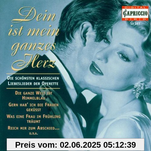 Dein ist mein ganzes Herz (Die schönsten klassischen Liebeslieder der Operette) von Popp