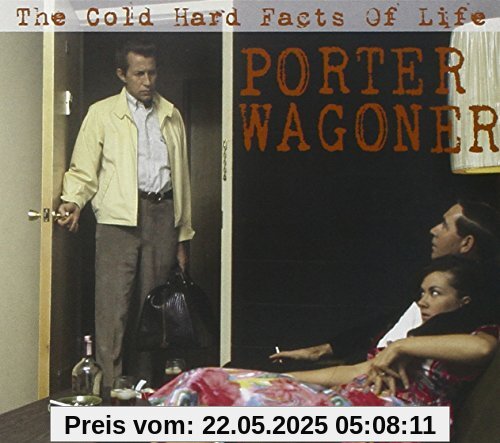 The Cold Hard Facts of Life The Cold Hard Facts of Life von Porter Wagoner