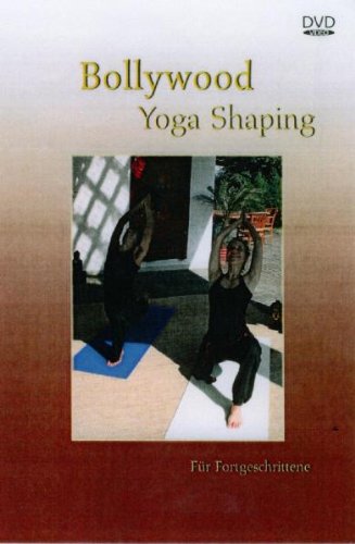 Bollywood Yoga Shaping - Für Fortgeschrittene von Power Station GmbH