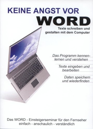 Keine Angst vor WORD - Die Microsoft WORD - Schulung - DVD Keine Angst vor WORD - Die Microsoft WORD - Schulung - DVD von Power Station GmbH