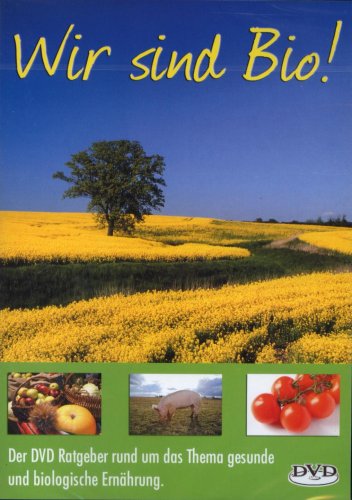 Wir sind Bio - DVD Ratgeber biologische Ernährung Wir sind Bio - DVD Ratgeber biologische Ernährung von Power Station GmbH