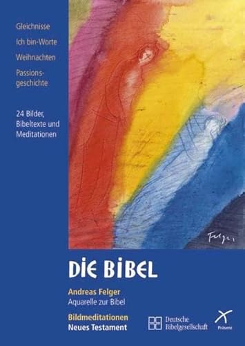Die Bibel-Meditations-CD: Bildmeditationen Neues Testament von Präsenz-Verlag