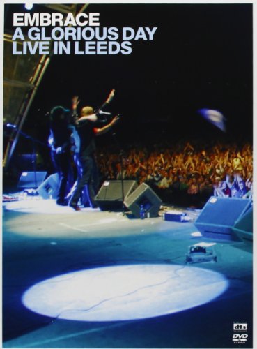 Embrace - A Glorious Day: Live in Leeds (+ Audio-CD) [2 DVDs] von Pre Play