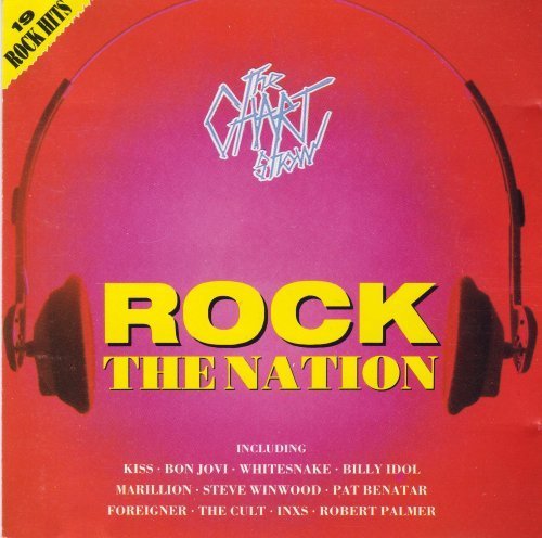 Kiss; Robert Palmer; Billy Idol; Marillion; Inxs; Bon Jovi; Whitesnake; Steve Winwood; Huey Lewis; Etc. - Rock The Nation - The Chart Show (Audio Cd 1988) - [CD] von Pre Play