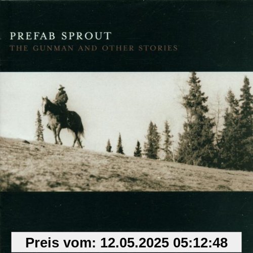 The Gunman & Other Stories The Gunman & Other Stories von Prefab Sprout