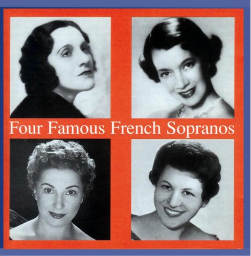 Four Famous French Sopranos (Aufnahmen 1928-1947) von Preiser Records