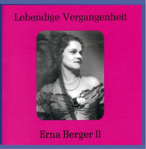 Lebendige Vergangenheit - Erna Berger (Vol.2) von Preiser Records