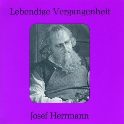 Lebendige Vergangenheit - Josef Herrmann von Preiser Records