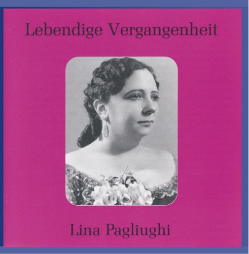 Lebendige Vergangenheit - Lina Pagliughi von Preiser Records