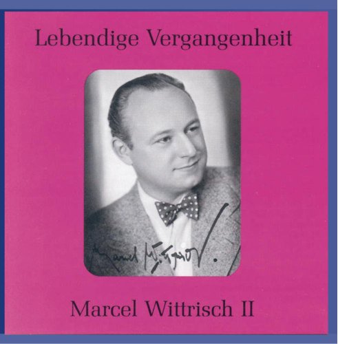 Lebendige Vergangenheit - Marcel Wittrisch (Vol.2) von Preiser Records