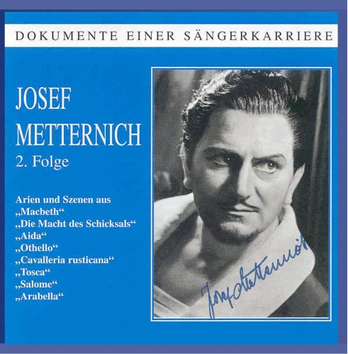 Dokumente einer Sängerkarriere - Josef Metternich (Vol. 2) von Preiser