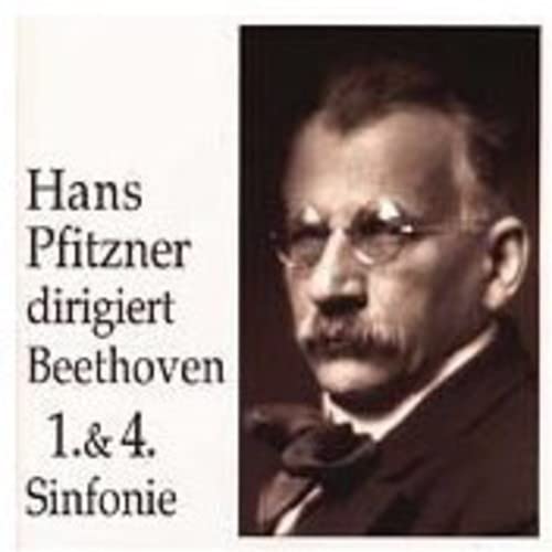 Hans Pfitzner dirigiert Beethoven 1. & 4. Sinfonie von Preiser