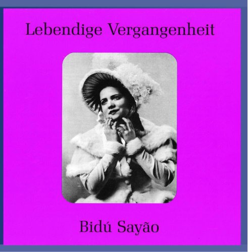 Lebendige Vergangenheit - Bidu Sayao von Preiser