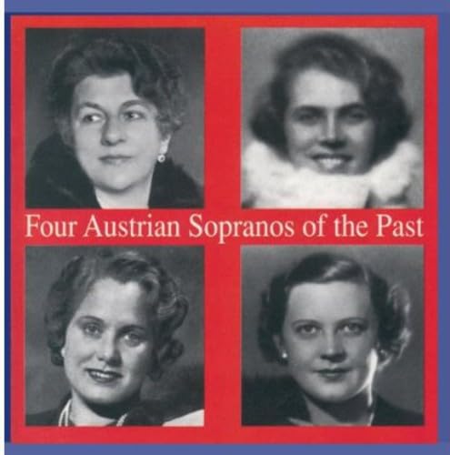 Lebendige Vergangenheit - Four Austrian Sopranos Of The Past von Preiser