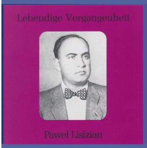 Lebendige Vergangenheit - Pavel Lisitian von Preiser