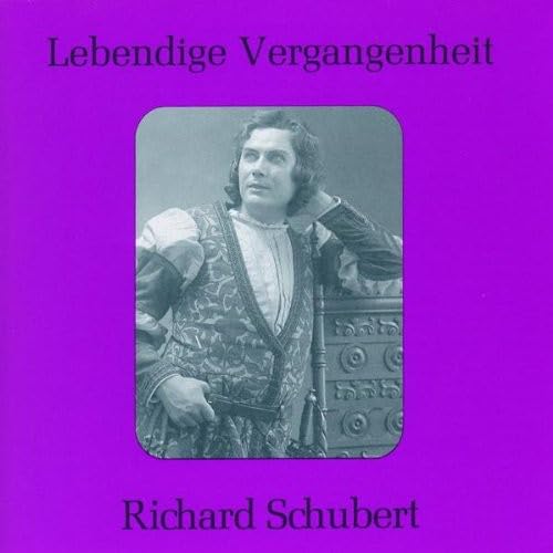 Lebendige Vergangenheit - Richard Schubert von Preiser