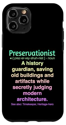 Denkmalpfleger Hülle für iPhone 11 Pro Denkmalpfleger Hülle für iPhone 11 Pro von Preservationist Humour Apparel