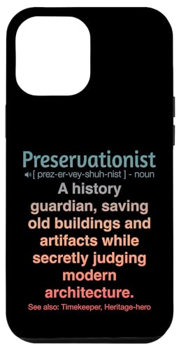 Denkmalpfleger Hülle für iPhone 12 Pro Max Denkmalpfleger Hülle für iPhone 12 Pro Max von Preservationist Humour Apparel